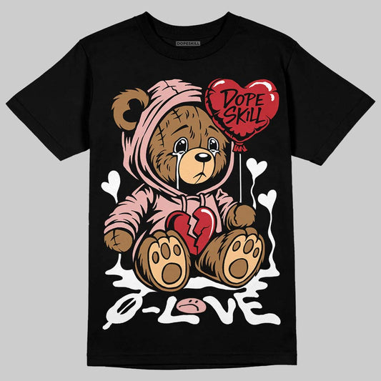 Jordan 1 Low OG “Rust Pink” DopeSkill T-Shirt Broken Bear Graphic Streetwear - Black