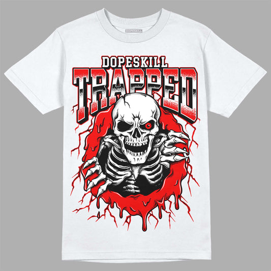 Jordan 12 “Cherry” DopeSkill T-Shirt Trapped Halloween Graphic Streetwear - White
