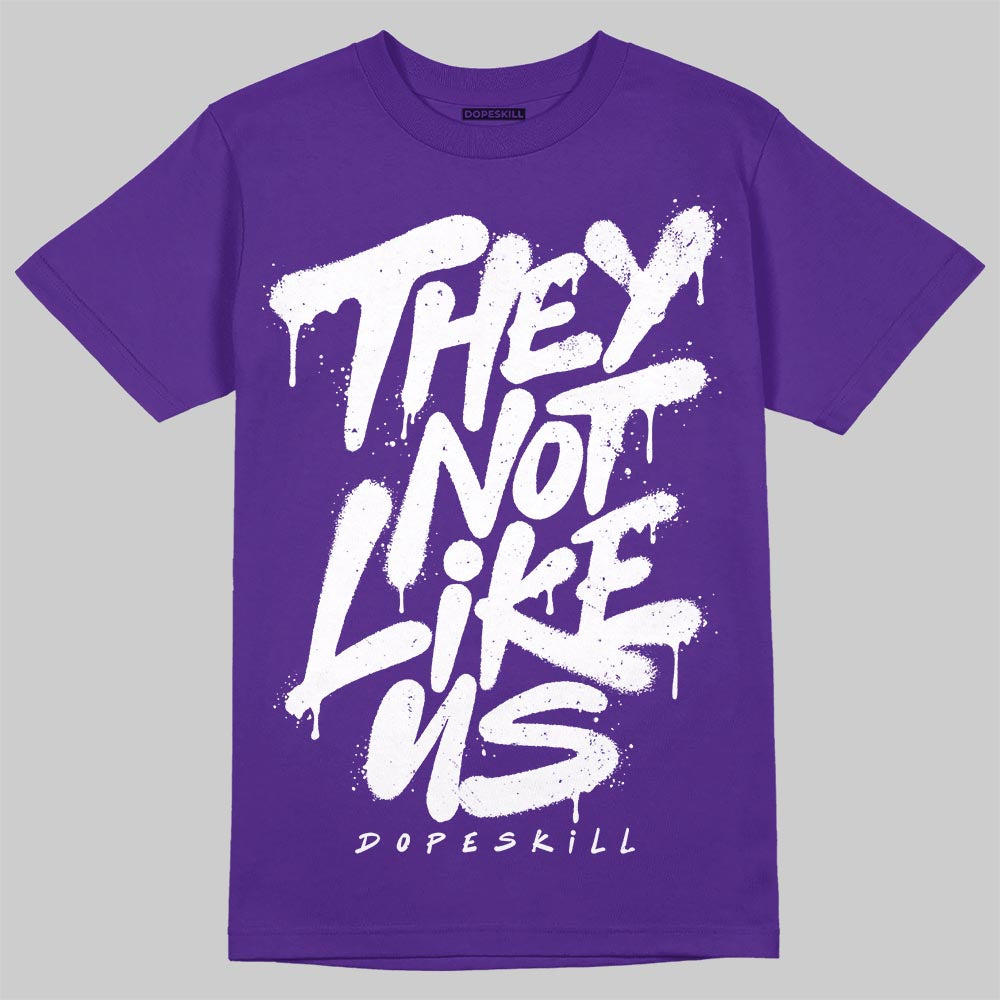 Jordan 5 OG “Grape” DopeSkill T-Shirt They Not Like Us Graphic Streetwear - Purple