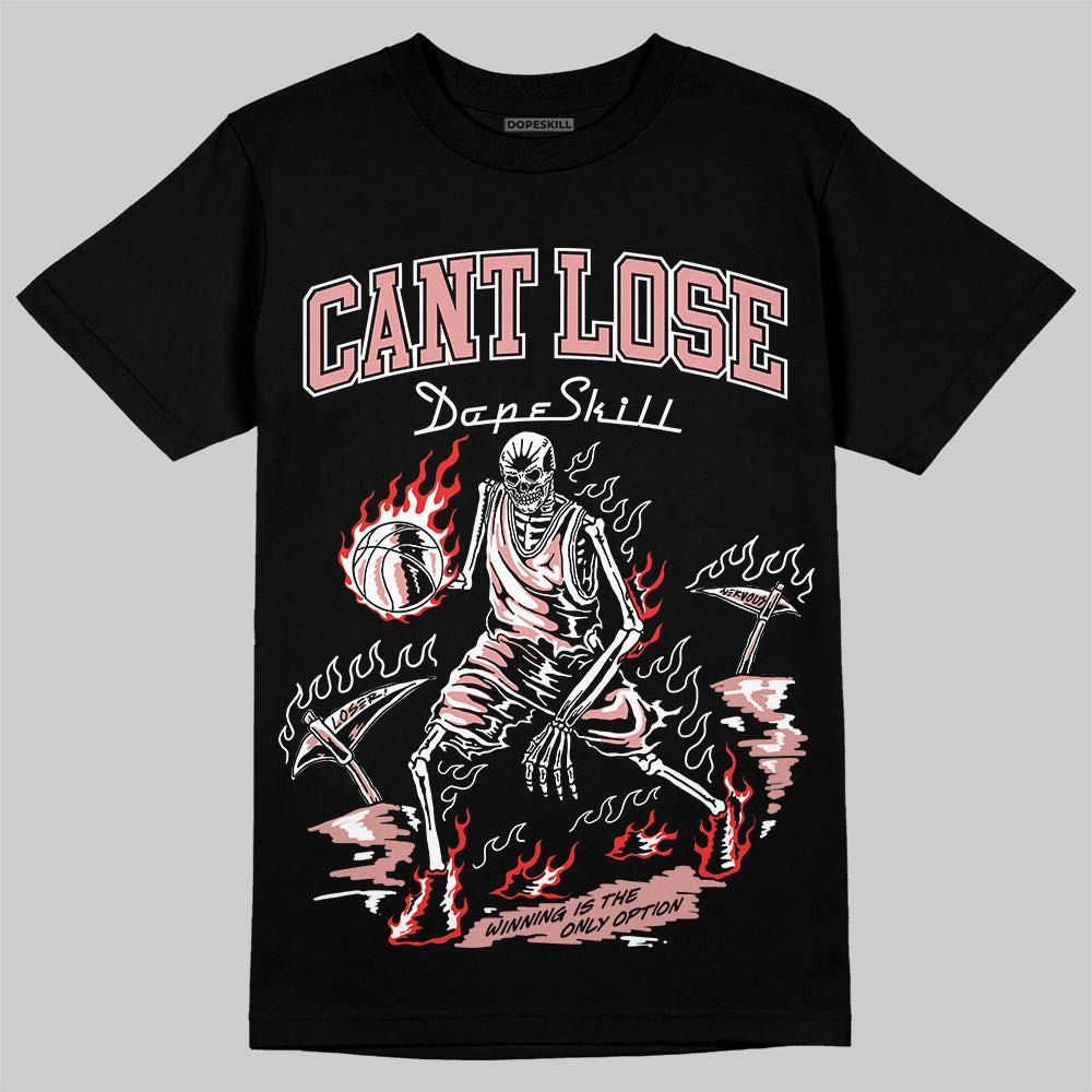 Jordan 40 “Dusty Rose” DopeSkill T-Shirt Cant Lose Graphic Streetwear - Black