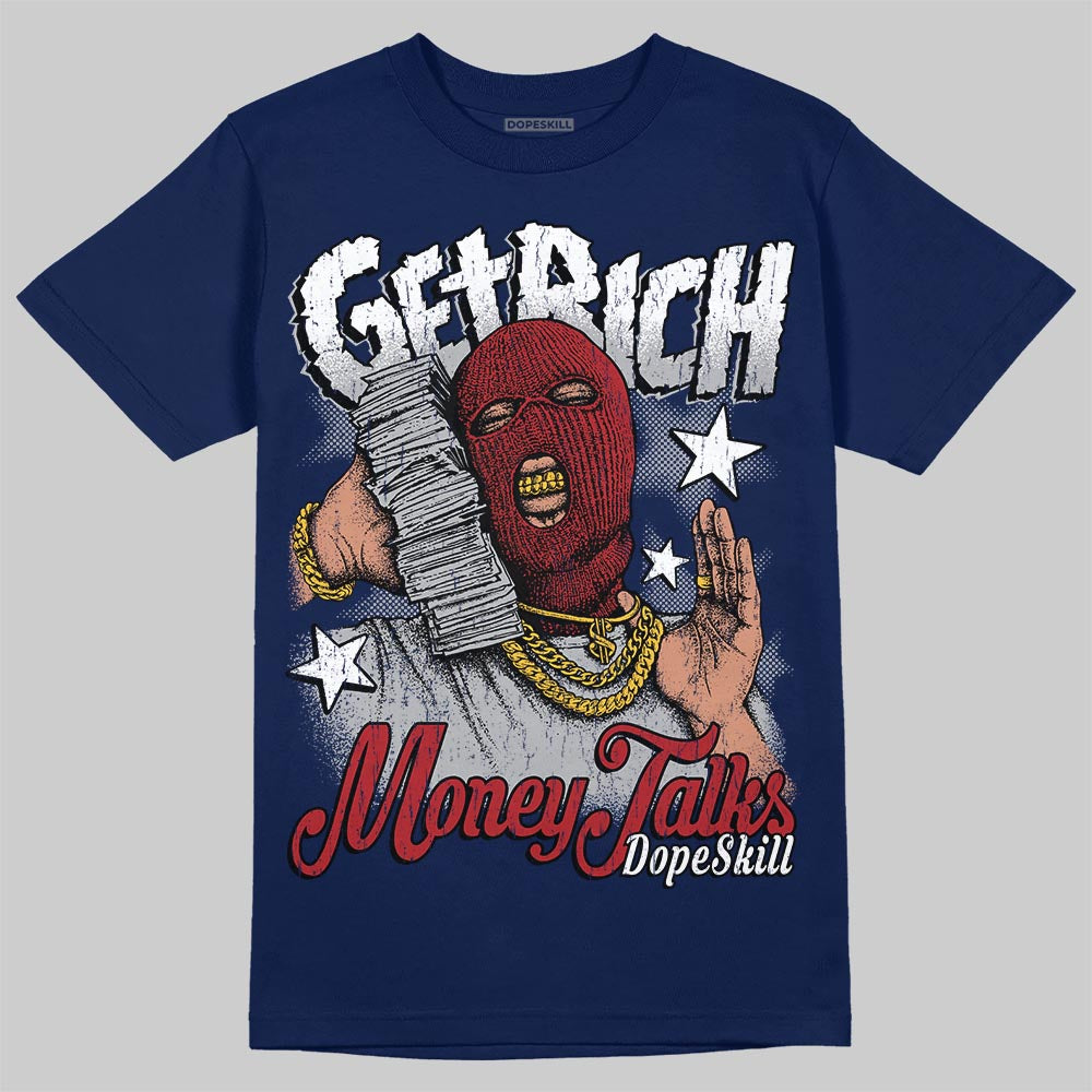 Jordan 12 Retro French Blue (2025) DopeSkill T-Shirt Get Rich Graphic Streetwear - Navy