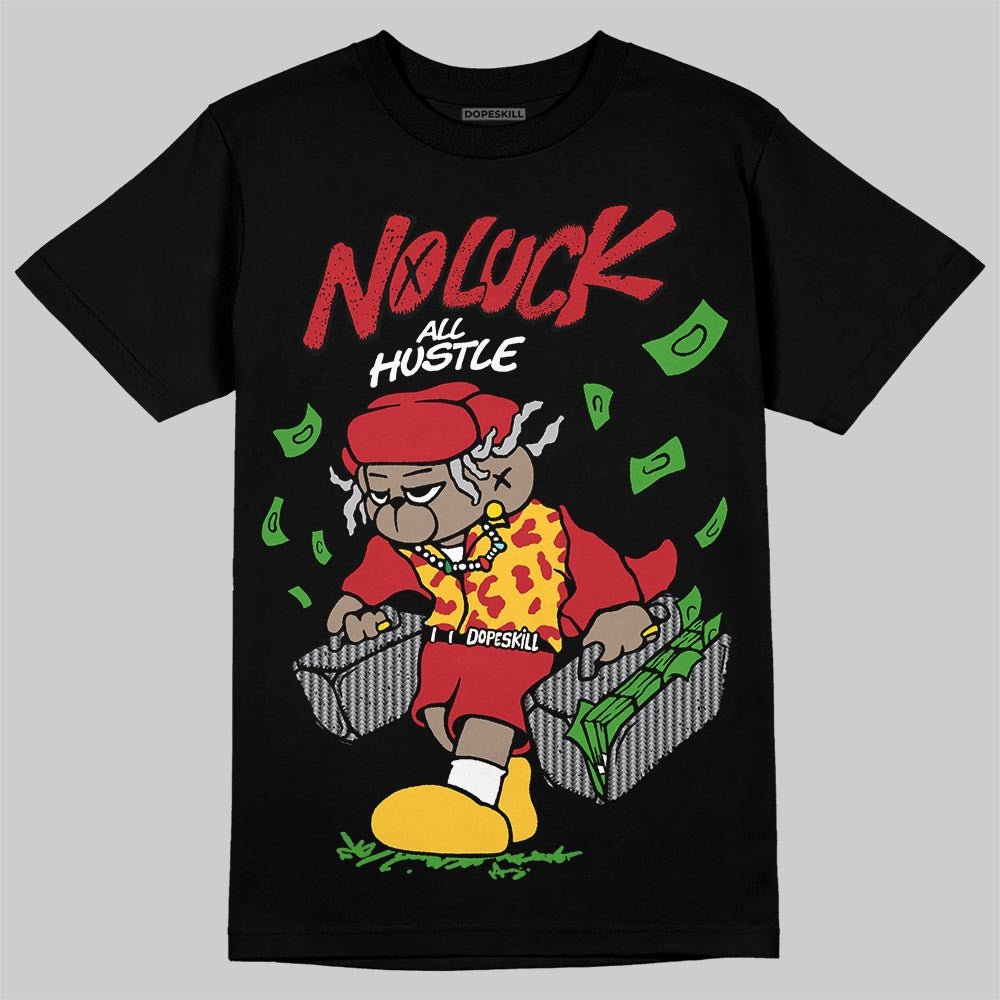 Jordan 14 Retro Ferrari (2025) DopeSkill T-Shirt No Luck, All Hustle Graphic Streetwear - Black