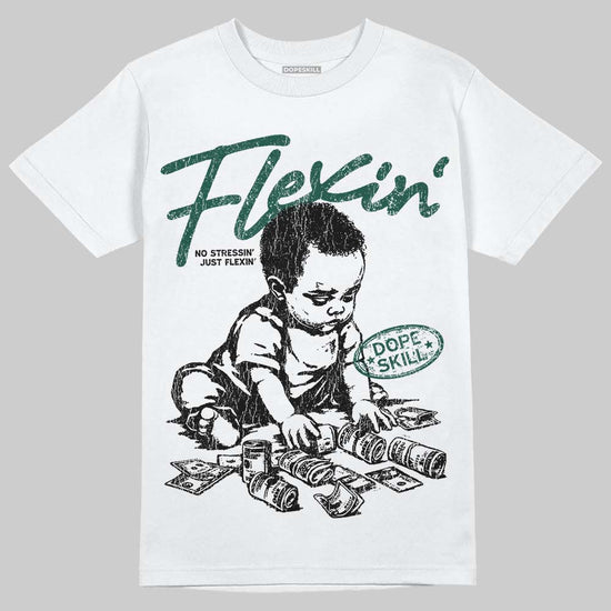 Jordan 1 High OG “Fir” (Pro Green) DopeSkill T-Shirt Flexin' Graphic Streetwear - White