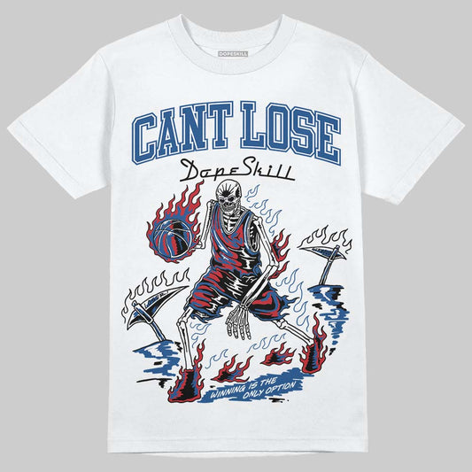Jordan 1 Low OG “Storm Blue” DopeSkill T-Shirt Cant Lose Graphic Streetwear - White