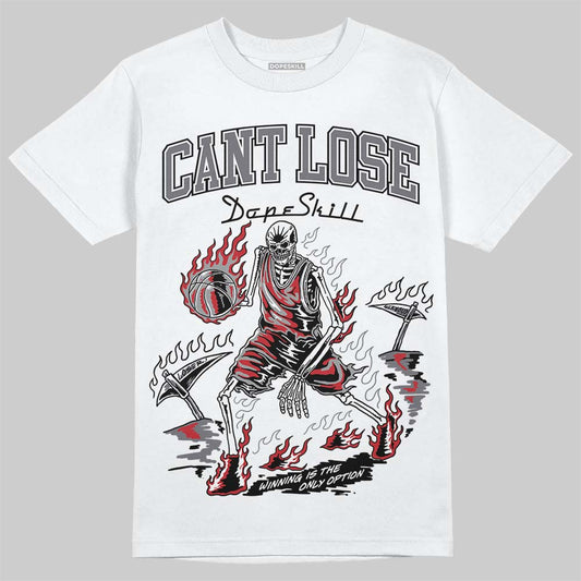 Jordan 3 “Cement Grey” DopeSkill T-Shirt Cant Lose Graphic Streetwear - White