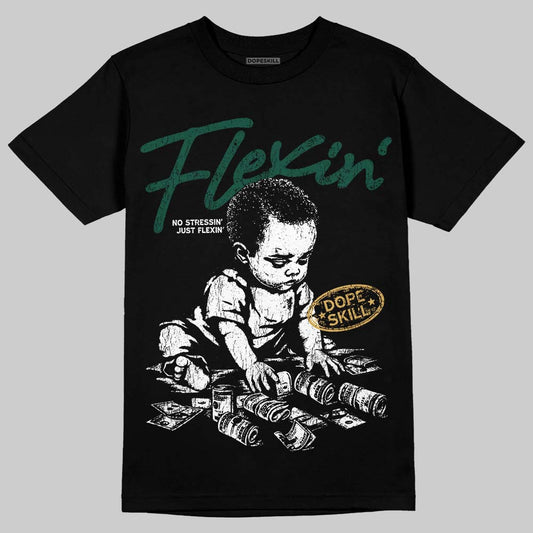Jordan 1 High OG “Fir” (Pro Green) DopeSkill T-Shirt Flexin' Graphic Streetwear - black