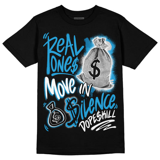 Jordan 4 Retro Military Blue DopeSkill T-Shirt Real Ones Move In Silence Graphic Streetwear - Black
