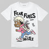 Jordan 1 High OG "Self-Expression" DopeSkill T-Shirt Fear Fuels The Hustle Graphic Streetwear - White