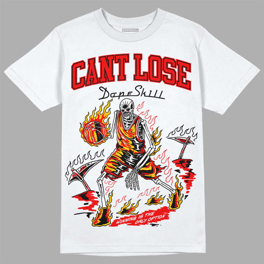Jordan 12 “Cherry” DopeSkill T-Shirt Cant Lose Graphic Streetwear - White 