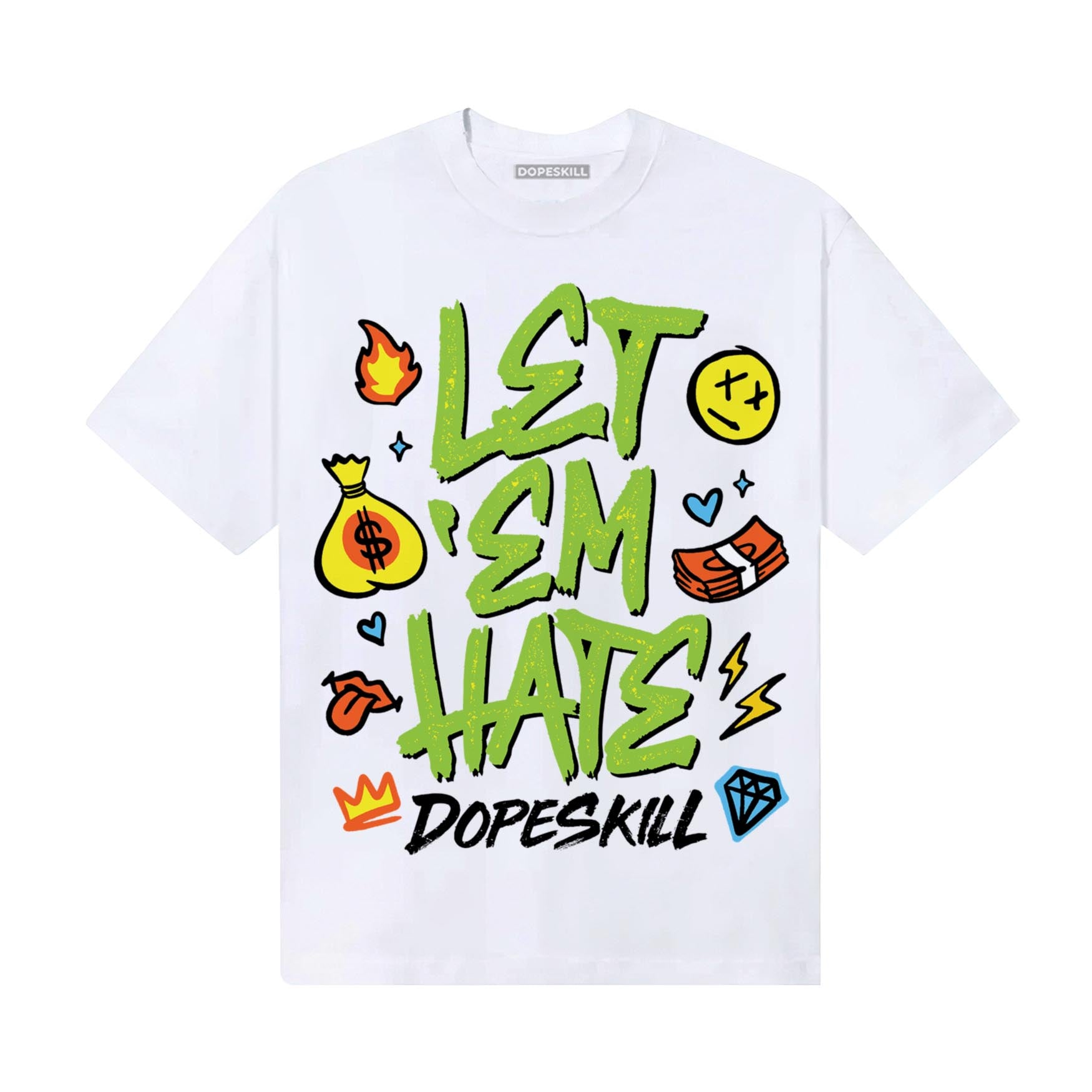 Neon Green Sneakers DopeSkill T-Shirt Let 'em Hate Graphic Streetwear - White