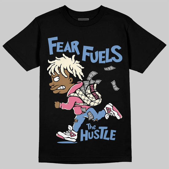 Jordan 1 High OG "Self-Expression" DopeSkill T-Shirt Fear Fuels The Hustle Graphic Streetwear - Black