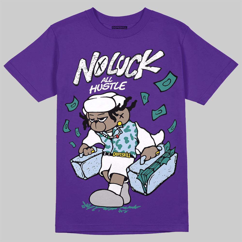 Jordan 5 OG “Grape” DopeSkill T-Shirt No Luck, All Hustle Graphic Streetwear - Purple