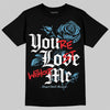 Jordan 11 Retro Legend Blue DopeSkill T-Shirt You’re Lost Without Me Graphic Streetwear - Black