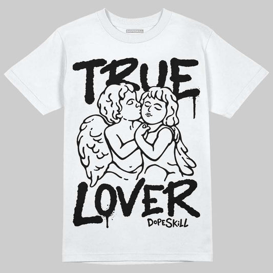 Air Foamposite One 'Triple White' DopeSkill T-Shirt True Lover Graphic Streetwear - White