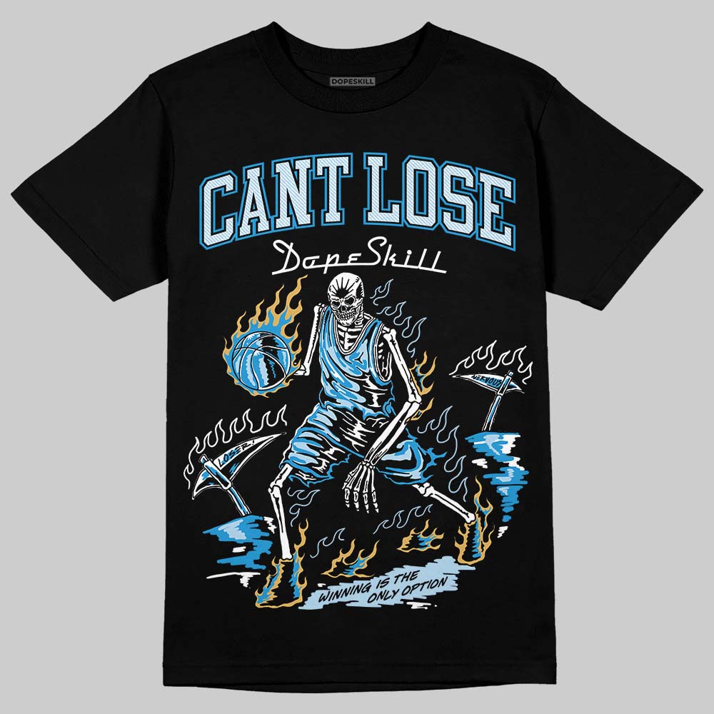 Jordan 4 Denim “Worn Blue” DopeSkill T-Shirt Cant Lose Graphic Streetwear - Black