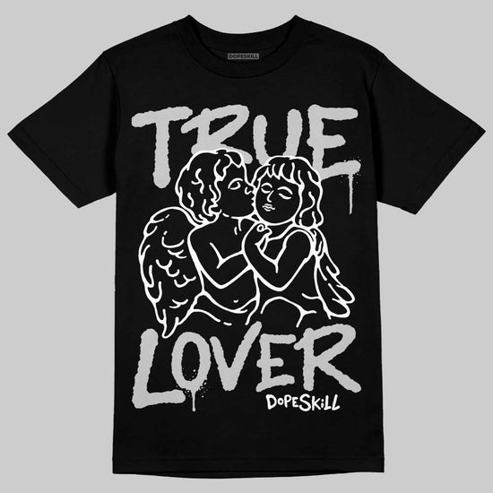 Air Foamposite One 'Triple White' DopeSkill T-Shirt True Lover Graphic Streetwear - Black