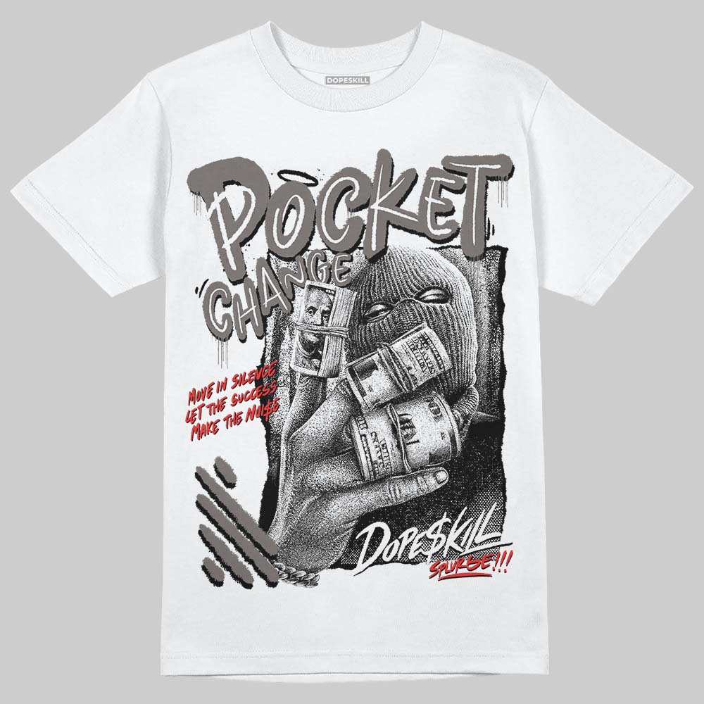 Jordan 4 Retro Cave Stone DopeSkill T-Shirt Pocket Change Graphic Streetwear - White