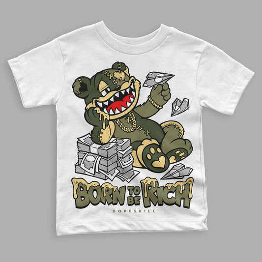 Jordan 4 Retro SE Craft Medium Olive DopeSkill Toddler Kids T-shirt Born To Be Rich Graphic Streetwear - White