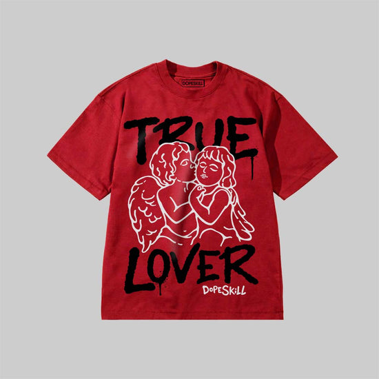 True Lover DopeSkill Premium T-shirt Streetwear - Red