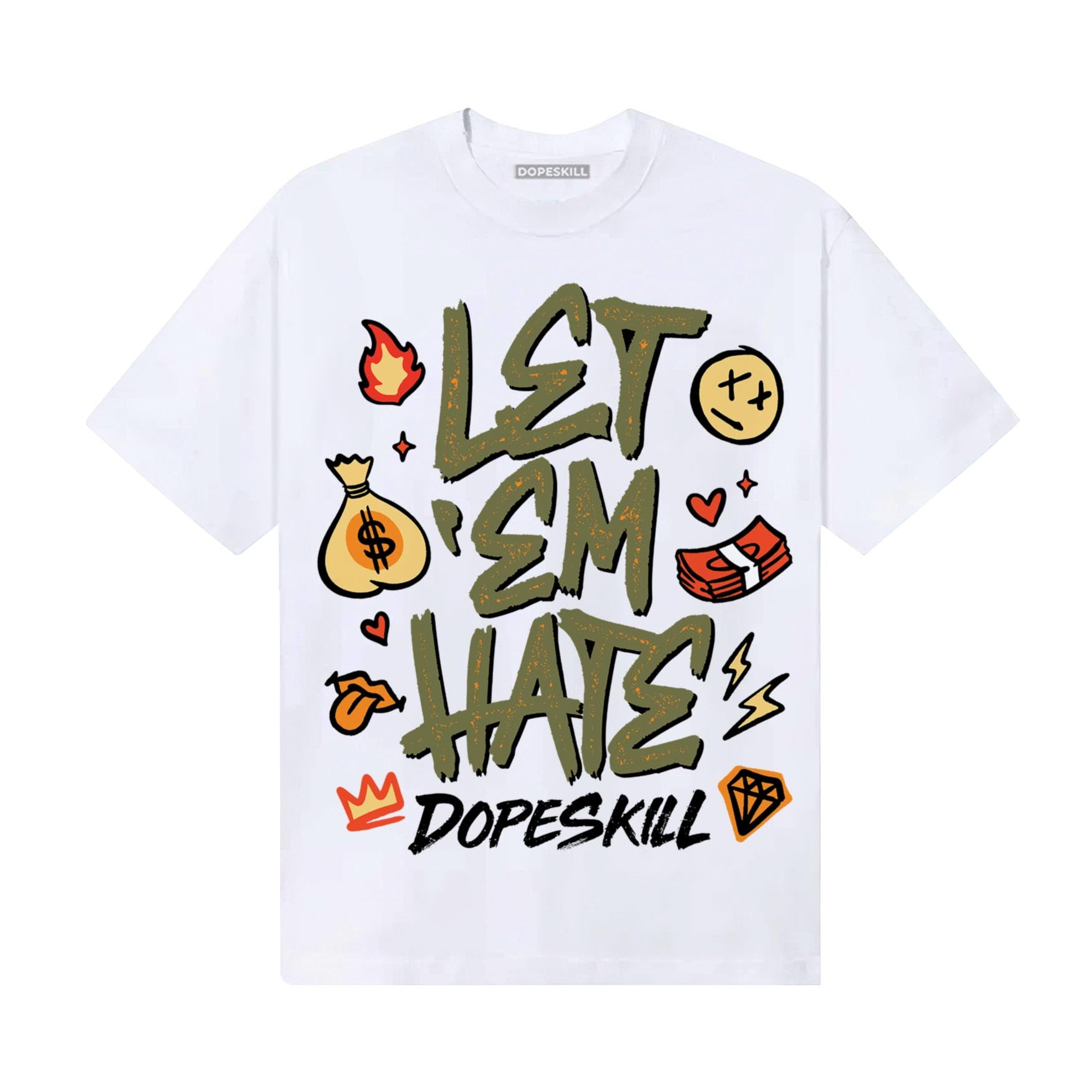 Olive Sneakers DopeSkill T-Shirt Let 'em Hate Graphic Streetwear - White