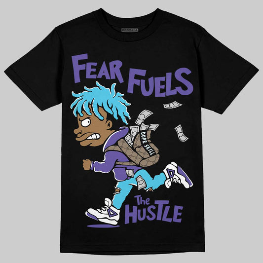 Jordan 6 "Aqua" DopeSkill T-Shirt Fear Fuels The Hustle Graphic Streetwear - Black