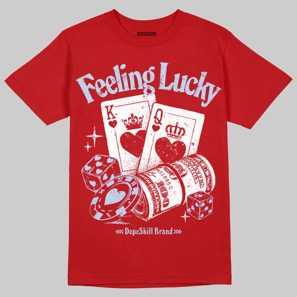 Jordan 11 Retro Cherry DopeSkill T-Shirt Feeling Lucky Graphic Streetwear - red