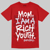 Jordan 11 Retro Cherry DopeSkill T-Shirt Mom, I Am A Rich Youth Graphic Streetwear - Red