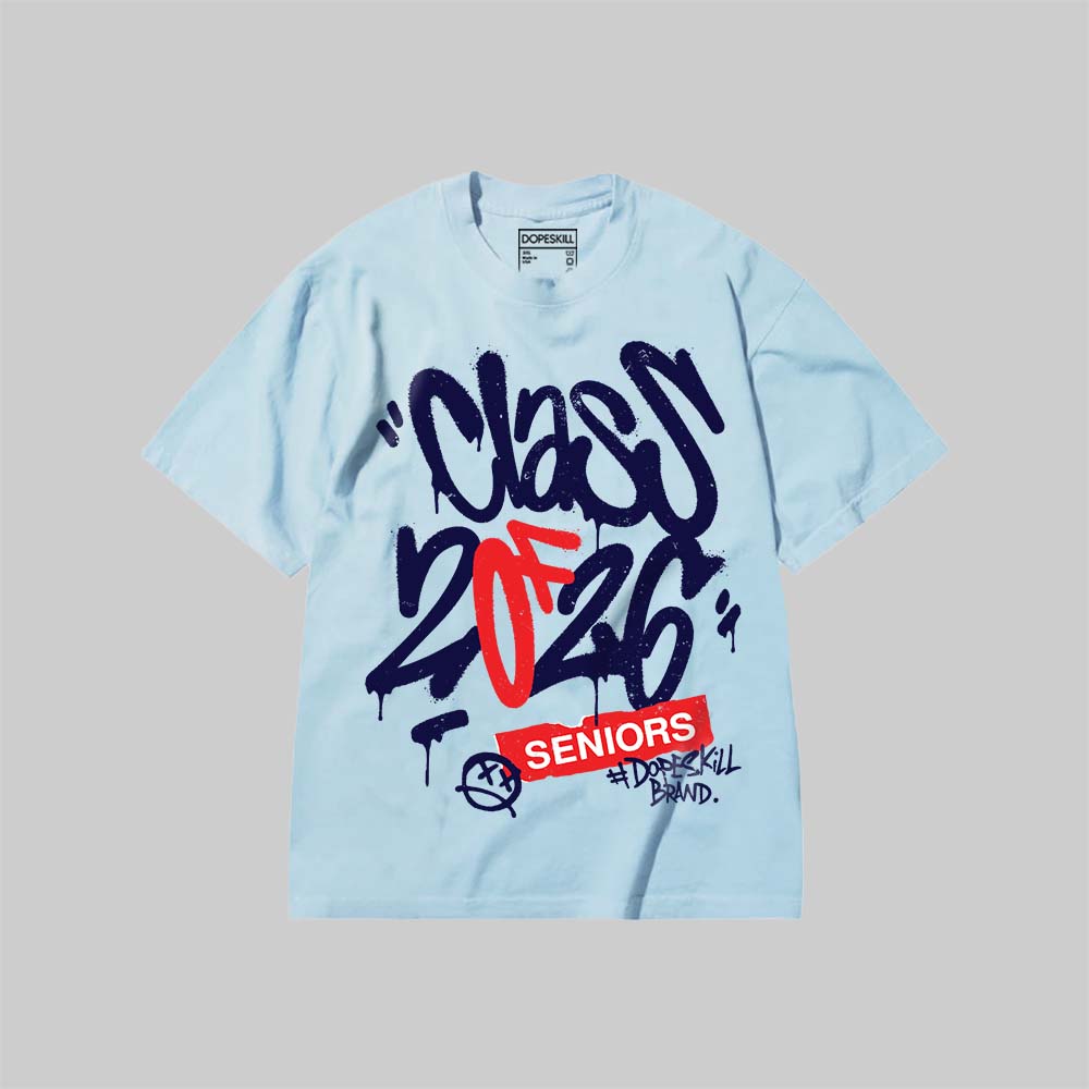 Class of 2026 DopeSkill Premium T-shirt Streetwear - Chambray