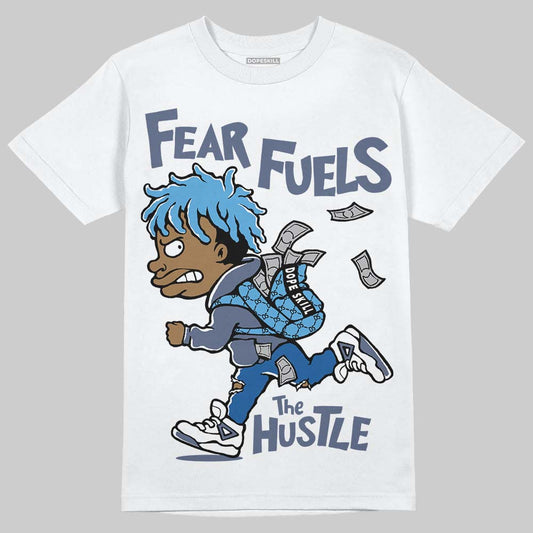 Jordan 11 Retro Low Diffused Blue DopeSkill T-Shirt Fear Fuels The Hustle Graphic Streetwear - White