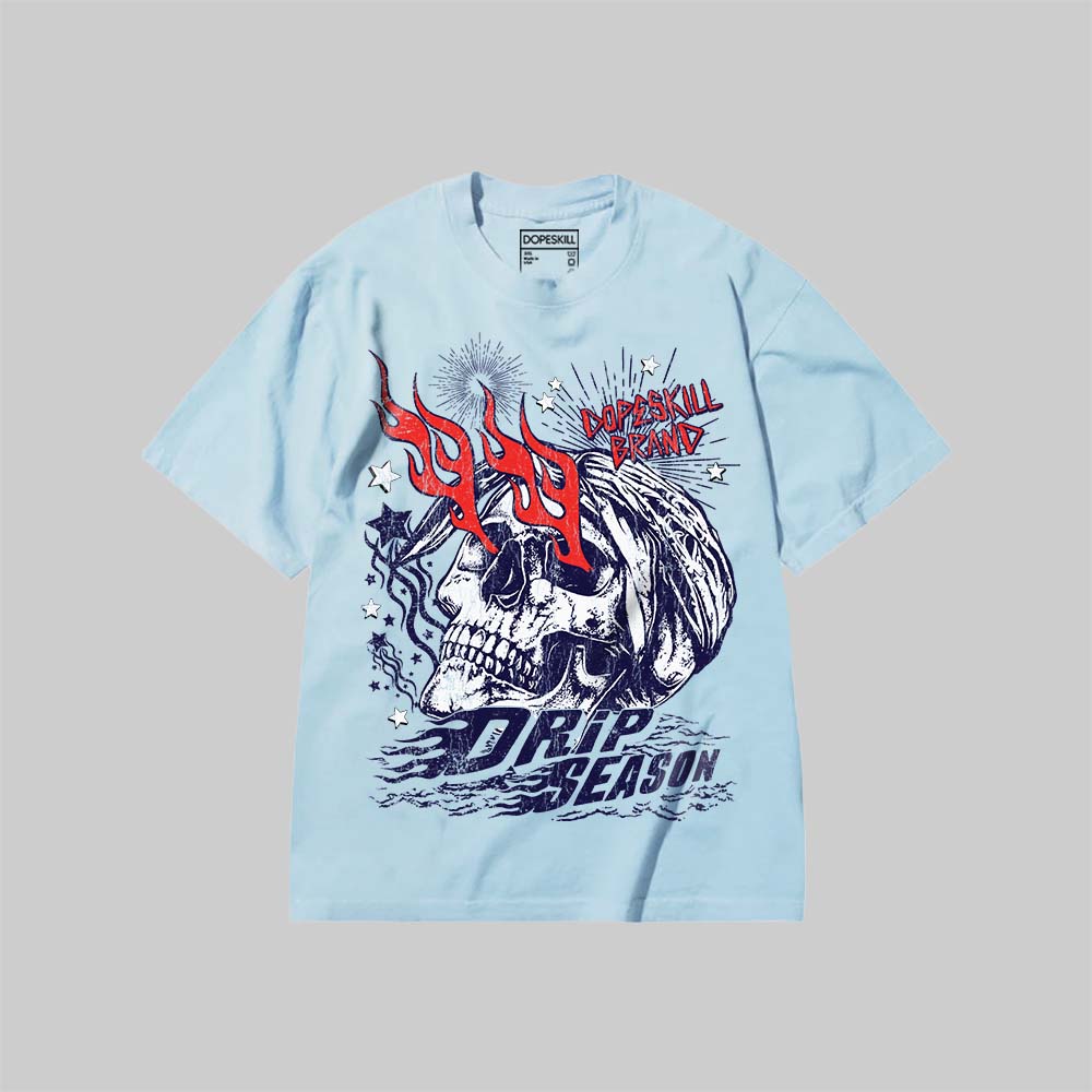 Drip Season DopeSkill Premium T-shirt Streetwear - Chambray