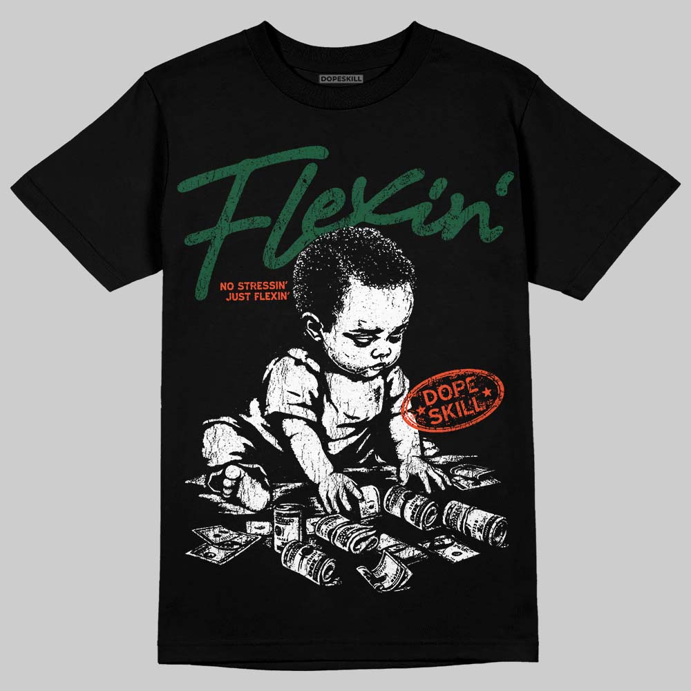 Dunk Low Team Dark Green Orange DopeSkill T-Shirt Flexin' Graphic Streetwear - black