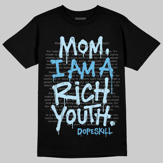 Jordan 11 Retro Legend Blue DopeSkill T-Shirt Mom, I Am A Rich Youth Graphic Streetwear - Black