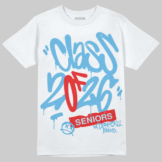 Jordan 11 Retro Legend Blue DopeSkill T-Shirt Class of 2026 Graphic Streetwear - White