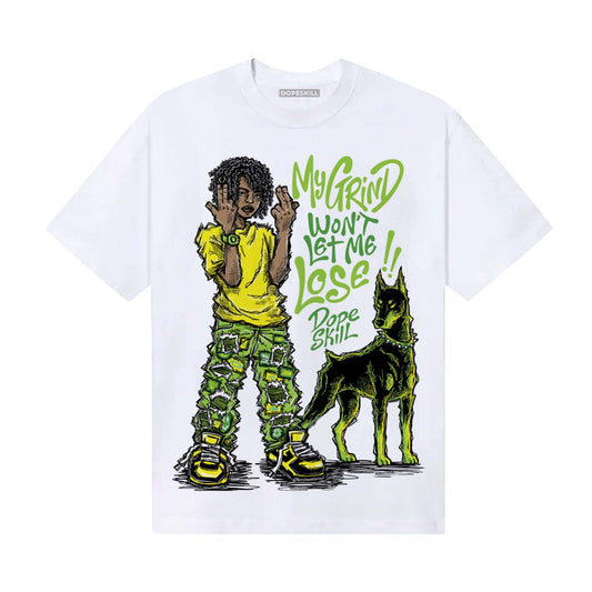 Neon Green Sneakers DopeSkill T-Shirt My Grind Won't Let Me Lose Graphic Streetwear - White