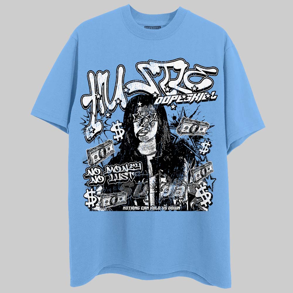 University Blue Sneakers DopeSkill T-Shirt No Money No Lust Graphic Streetwear - Carolina Blue