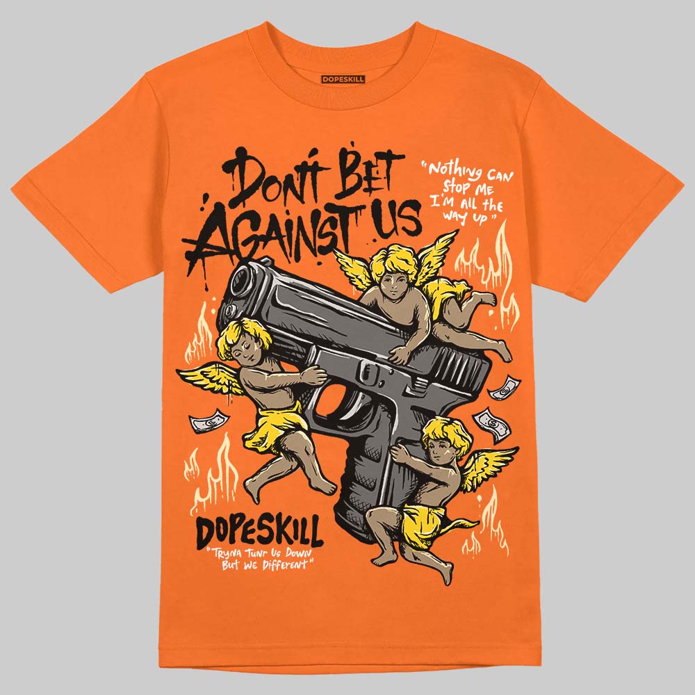 Orange, Black and White Sneakers DopeSkill T-Shirt Don't Bet Against Us Graphic Streetwear - Orange