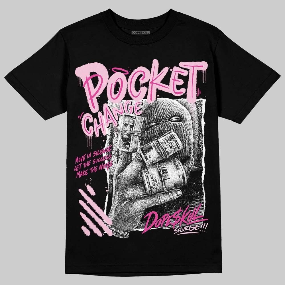 Pink Sneakers DopeSkill T-Shirt Pocket Change Graphic Streetwear - Black