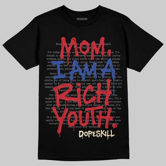 Jordan 4 “Rare Air” DopeSkill T-Shirt Mom, I Am A Rich Youth Graphic Streetwear - Black
