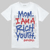 Jordan 4 “Rare Air” DopeSkill T-Shirt Mom, I Am A Rich Youth Graphic Streetwear - White