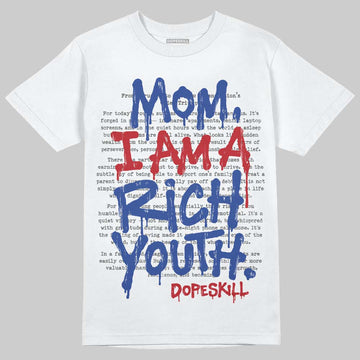 Jordan 4 “Rare Air” DopeSkill T-Shirt Mom, I Am A Rich Youth Graphic Streetwear - White