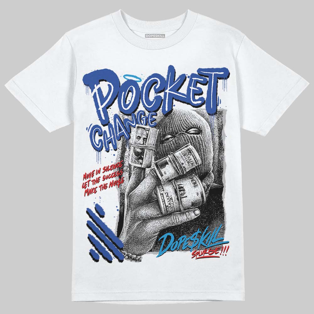 Royal Blue Sneakers DopeSkill T-Shirt Pocket Change Graphic Streetwear - White