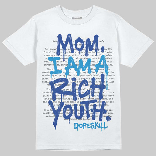 Royal Blue Sneakers DopeSkill T-Shirt Mom, I Am A Rich Youth Graphic Streetwear - White