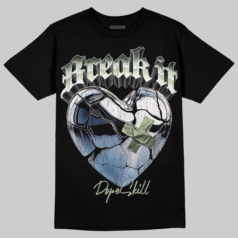 Jordan 4 WMNS “Seafoam” (2025) DopeSkill T-Shirt Break It Graphic Streetwear - Black