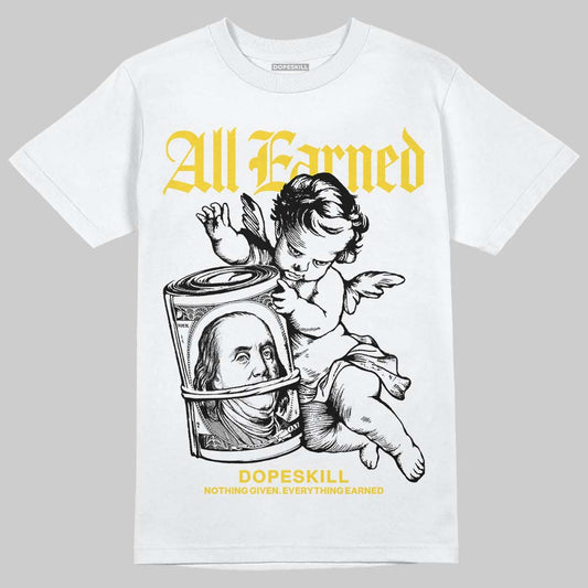 Jordan 4 Thunder DopeSkill T-Shirt All Earned Graphic Streetwear - White