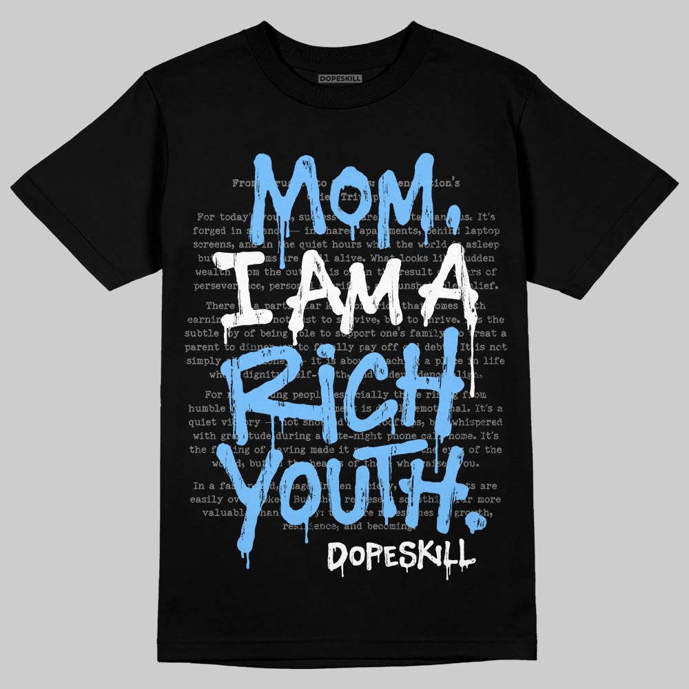 University Blue Sneakers DopeSkill T-Shirt Mom, I Am A Rich Youth Graphic Streetwear - Black