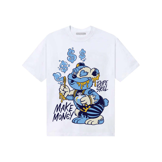University Blue Sneakers DopeSkill T-Shirt Make Money Graphic Streetwear - White