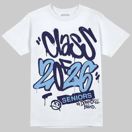 University Blue Sneakers DopeSkill T-Shirt Class of 2026 Graphic Streetwear - White