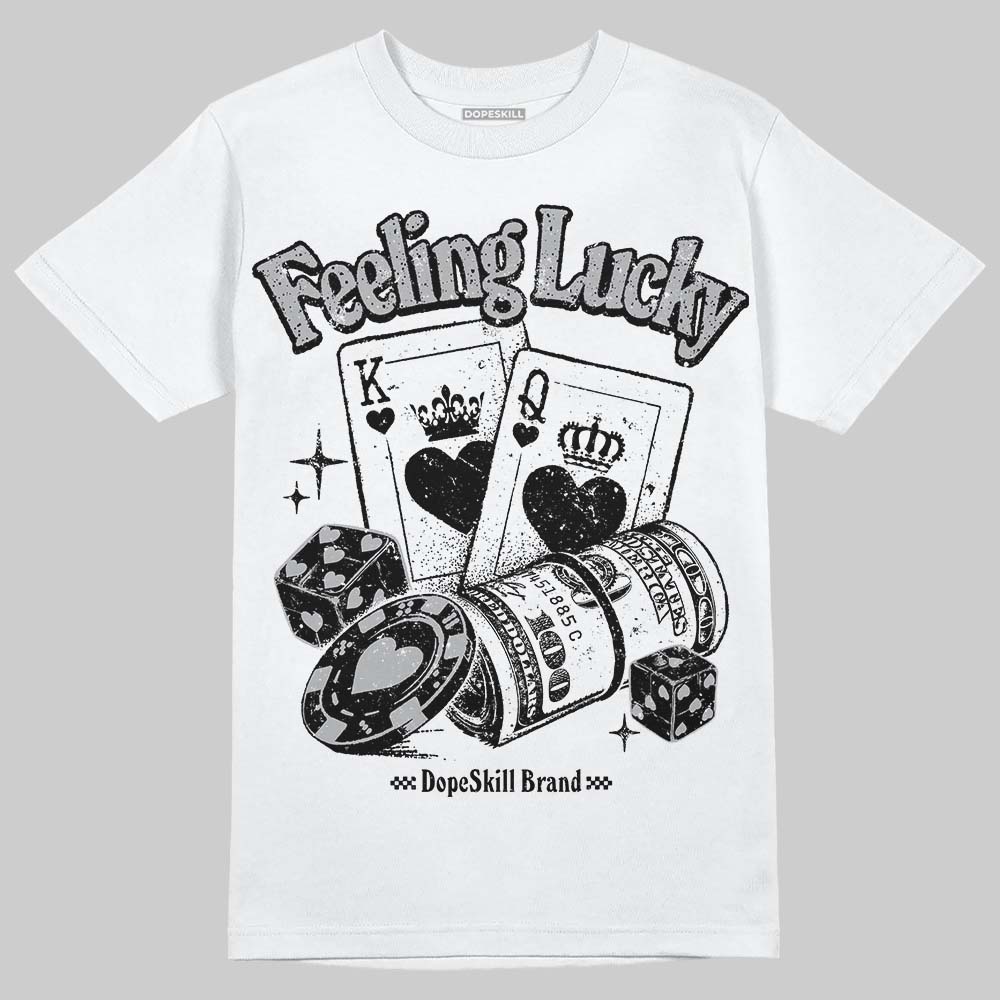 Jordan 4 OG “White Cement” DopeSkill T-Shirt Feeling Lucky Graphic Streetwear - White