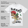 Pizza 4s DopeSkill T-Shirt Fear Fuels The Hustle Graphic