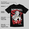 Black Toe Reimagined 1s DopeSkill T-Shirt Stay It Busy Graphic